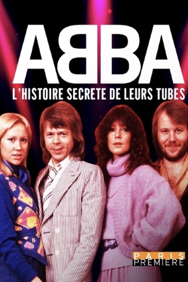 FR - ABBA - L'Histoire Secrète de ses Tubes (2021)