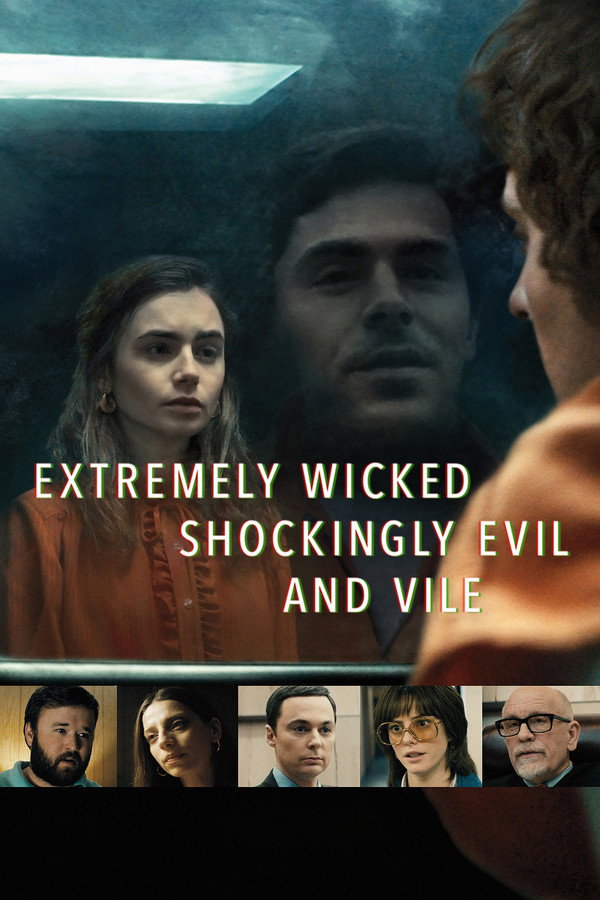 Shockingly Evil and Vile  (2019)