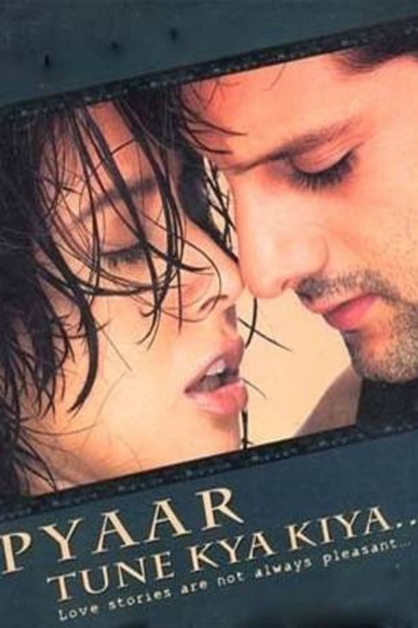 IN - Pyaar Tune Kya Kiya (2001)