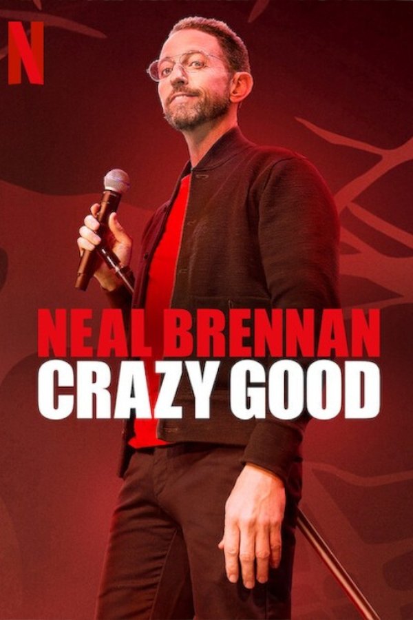 SE - Neal Brennan: Crazy Good