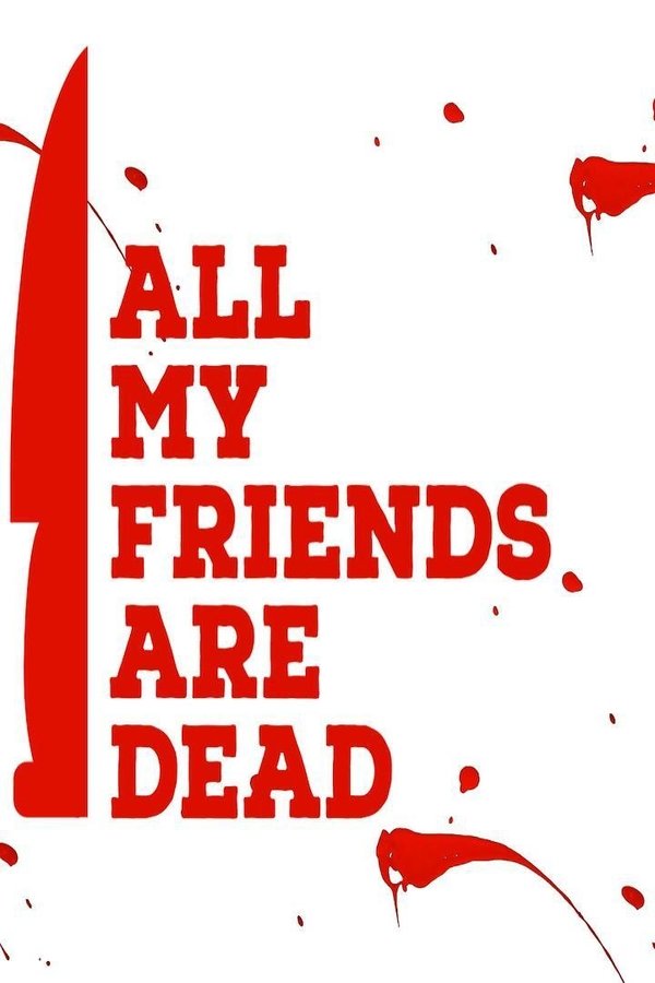 SC - All My Friends Are Dead  (2021)