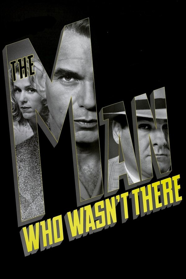 EX - The Man Who Wasn't There (2001)