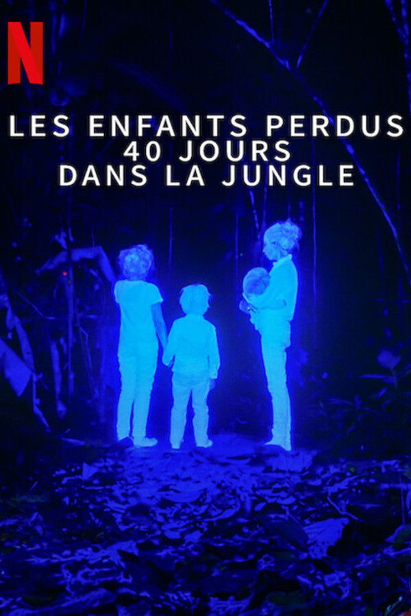 FR - Les Enfants perdus : 40 jours dans la jungle (2024)