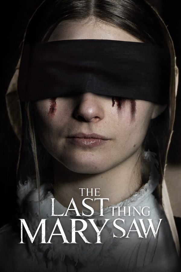 EX - The Last Thing Mary Saw (2021)