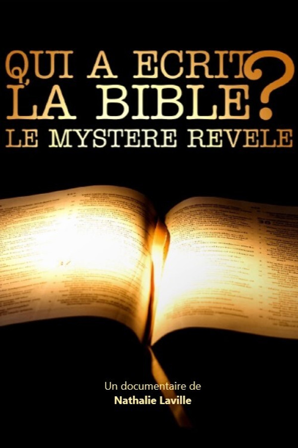 FR - Qui a écrit la Bible ? Le mystère révélé  (2021)