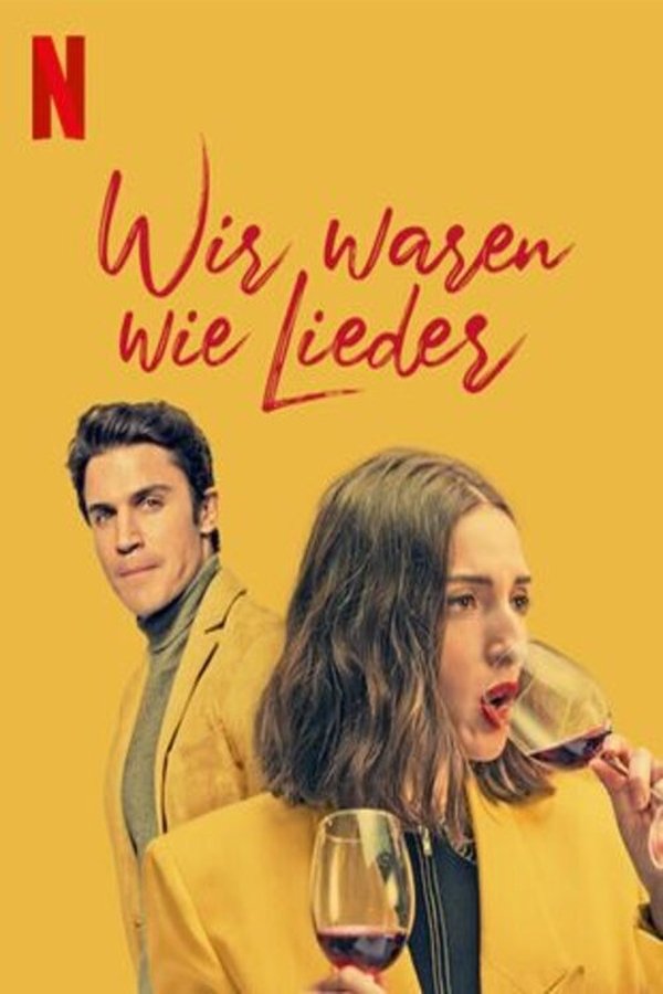 DE - Wir waren wie Lieder (2021)