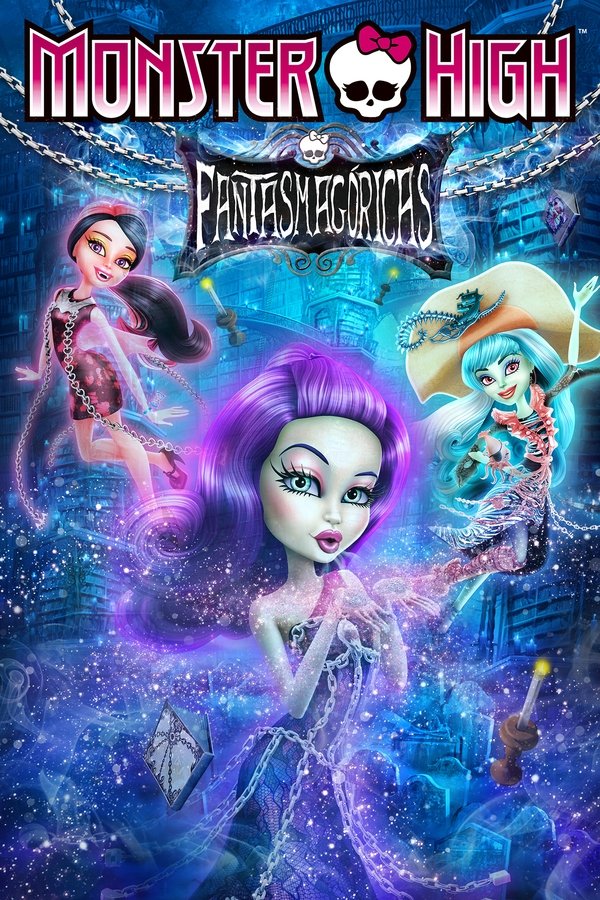 ES - Monster High: Fantasmagóricas (2015)