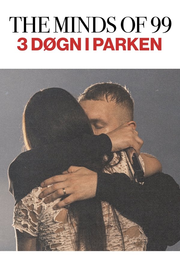 DK - The Minds Of 99 - Tre Døgn i Parken (2025)