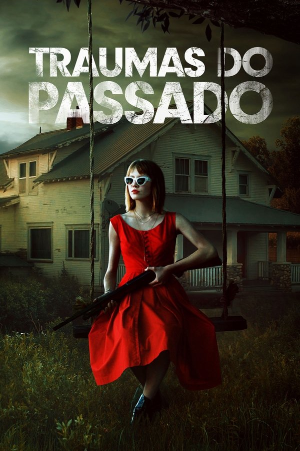 BR - Traumas do passado (2018)