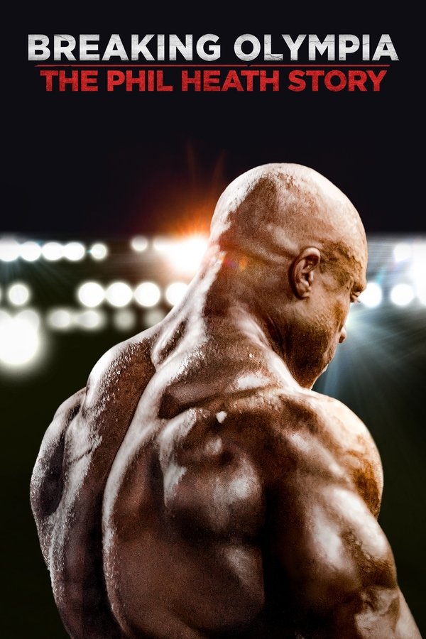 SE - Breaking Olympia: The Phil Heath Story