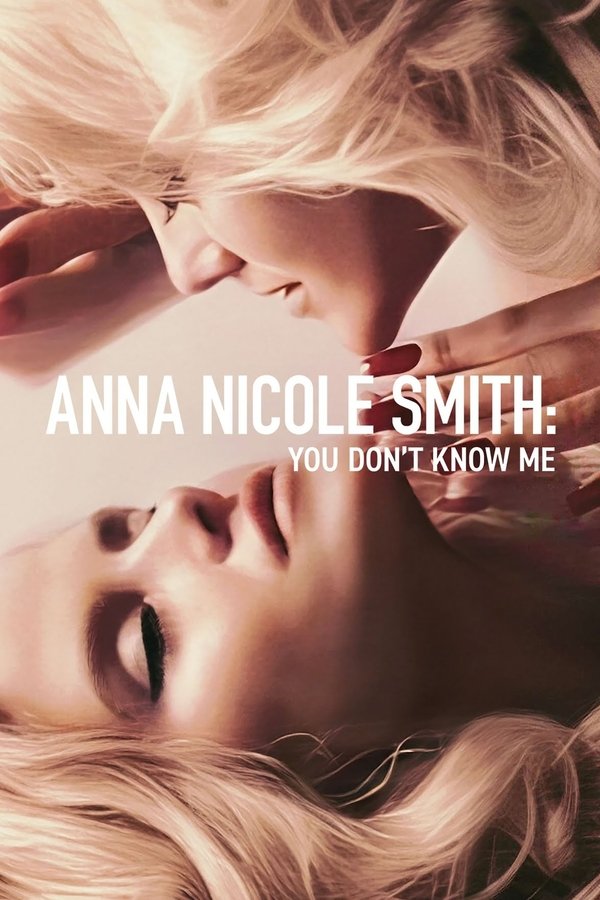 SC - Anna Nicole Smith: You Don't Know Me (2023)