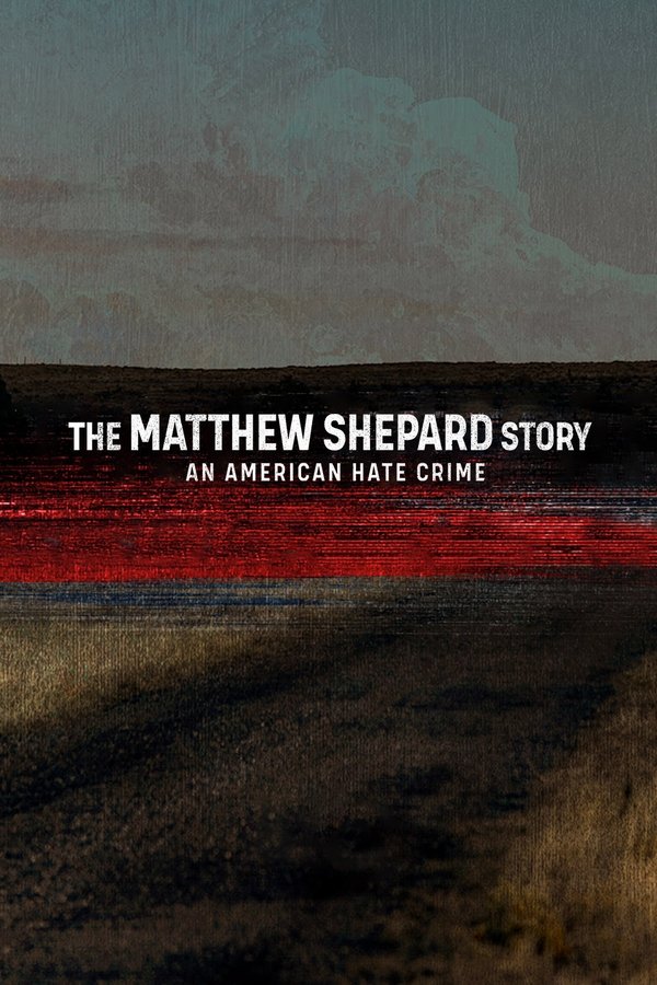 SE - The Matthew Shepard Story: An American Hate Crime