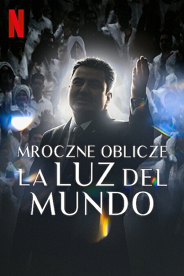 PL - MROCZNE OBLICZE LA LUZ DEL MUNDO (2023) DOKUMENT