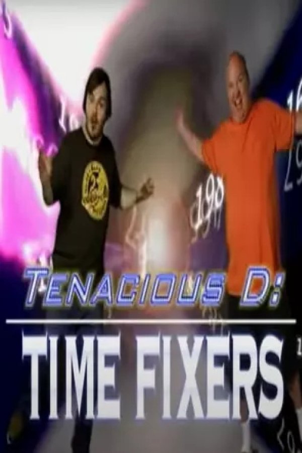 LAT - Tenacious D: Time Fixers (2006)