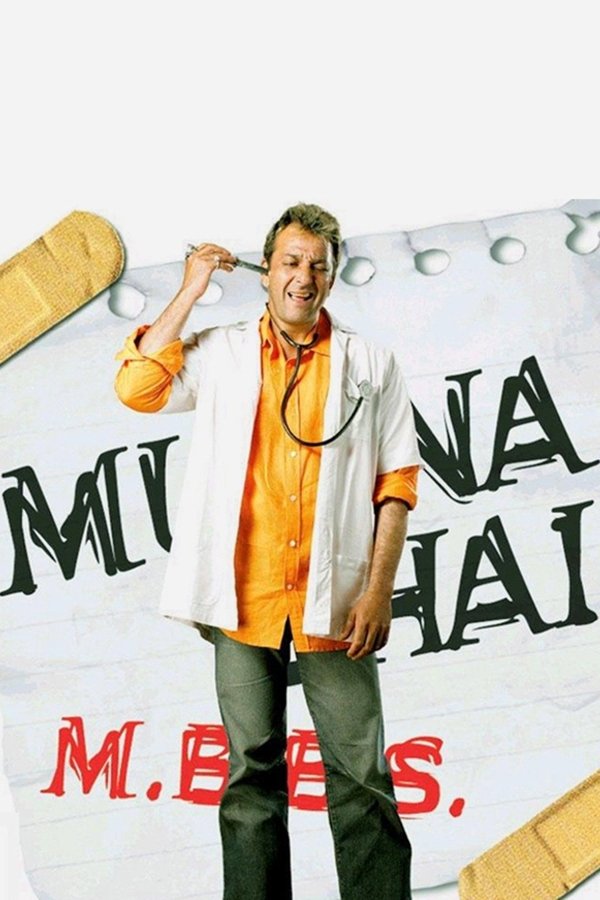 IN - Munna Bhai M.B.B.S. (2003)
