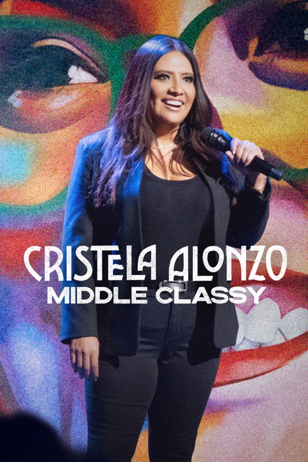 SC - Cristela Alonzo: Middle Classy (2022)