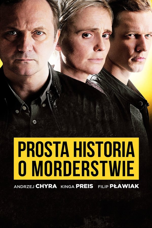 PL - PROSTA HISTORIA O MORDERSTWIE (2016) POLSKI