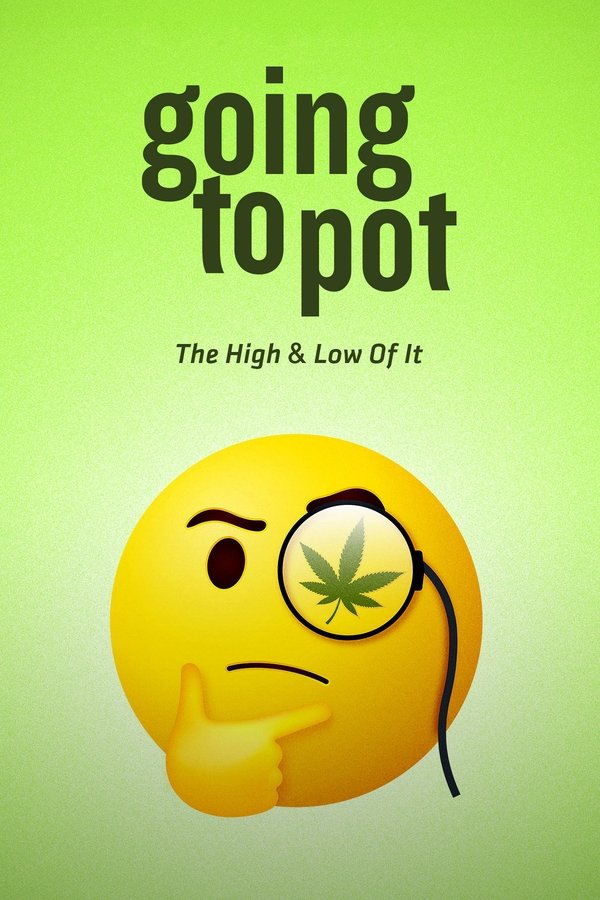 EN - Going to Pot: The High and Low of It  (2021)