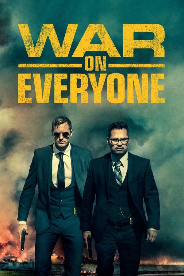 EX - War on Everyone (2016)