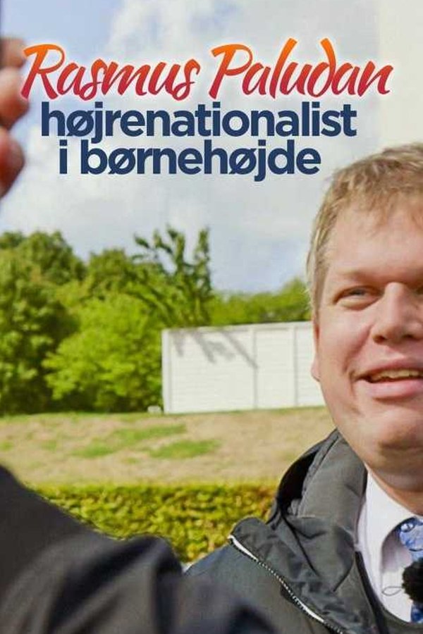 DK - Rasmus Paludan - højrenationalist i børnehøjde (2019)