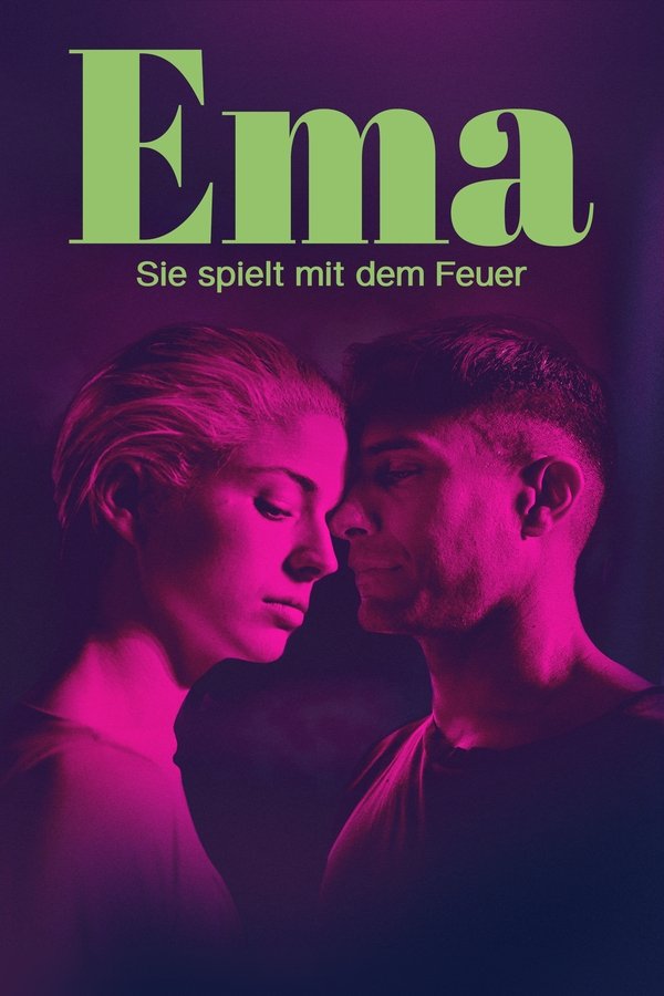 DE - Ema: Sie spielt mit dem Feuer (2019)