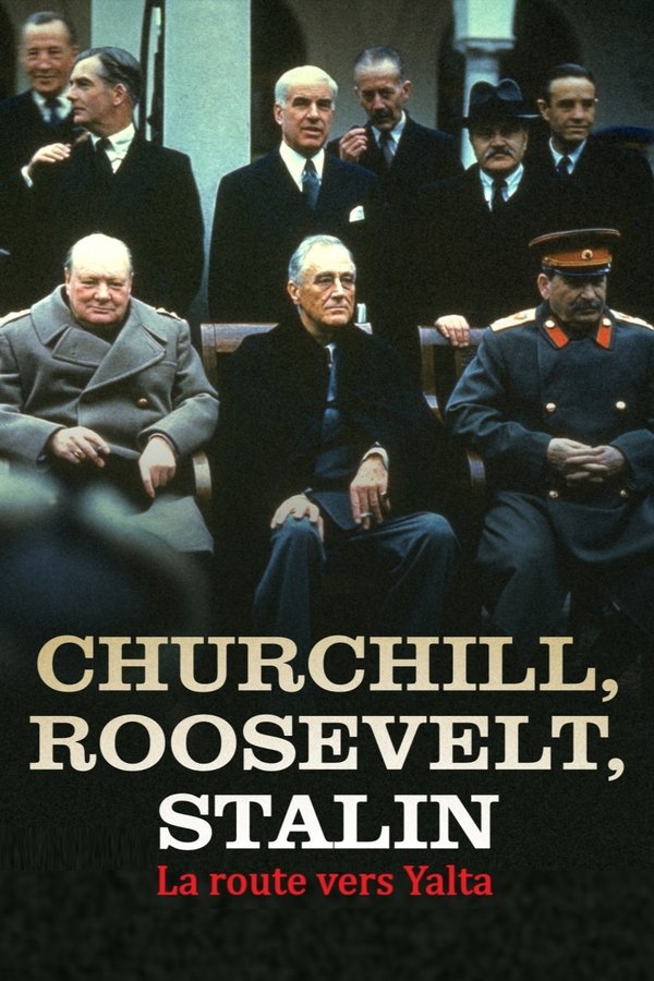 Roosevelt et Staline - La route vers Yalta (2025)