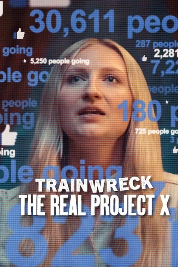 SE - Trainwreck: The Real Project X