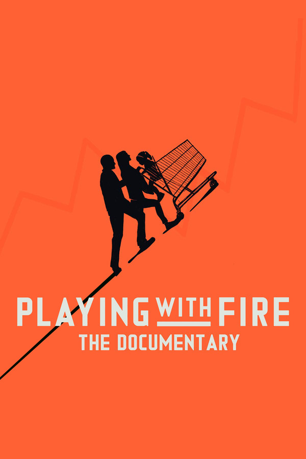 GR - Playing with FIRE: The Documentary  (2019)