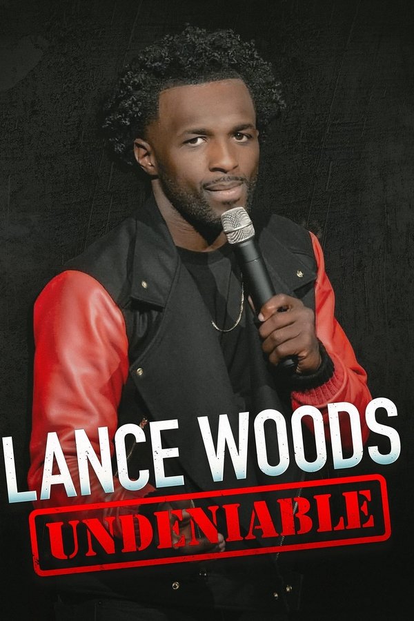 EN - Lance Woods: Undeniable  (2021)