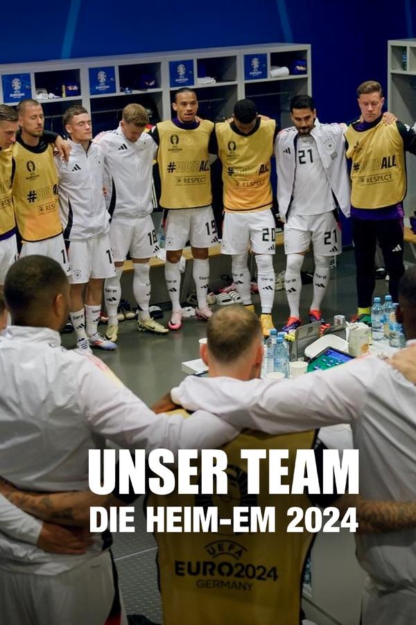 DE - Unser Team: Die Heim-EM 2024 (2025)