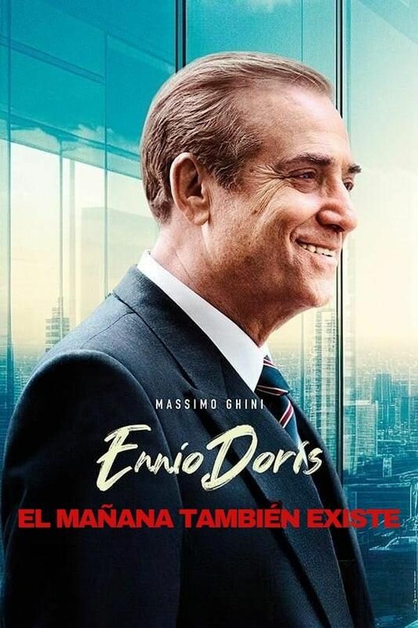 ES - Ennio Doris. El mañana también existe (2024)