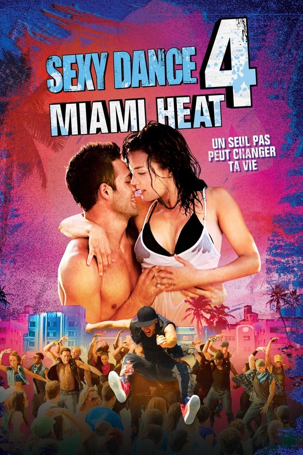 FR - Sexy Dance 4 : Miami Heat (2012)