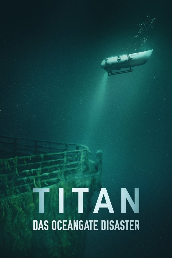 DE - Titan: Die OceanGate-Katastrophe (2025)