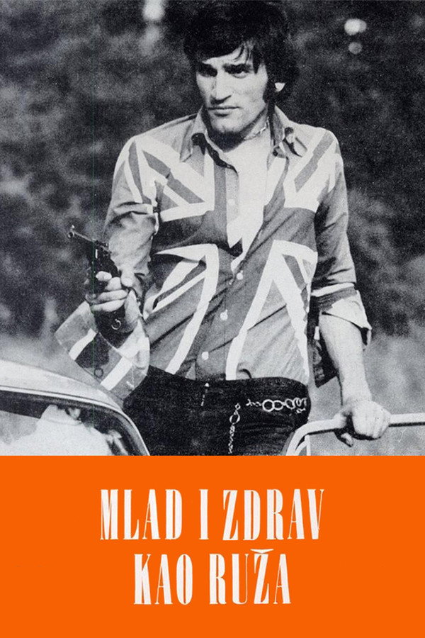 EX - Mlad i zdrav kao ruža (1971)