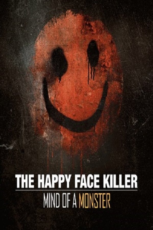 EN - The Happy Face Killer: Mind of a Monster (2021)