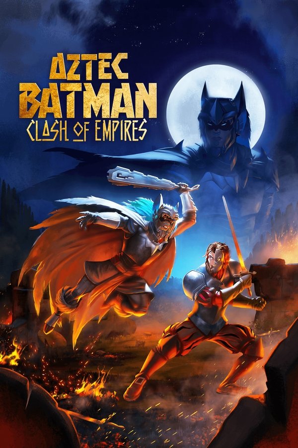 AL - Aztec Batman: Clash of Empires (2025)