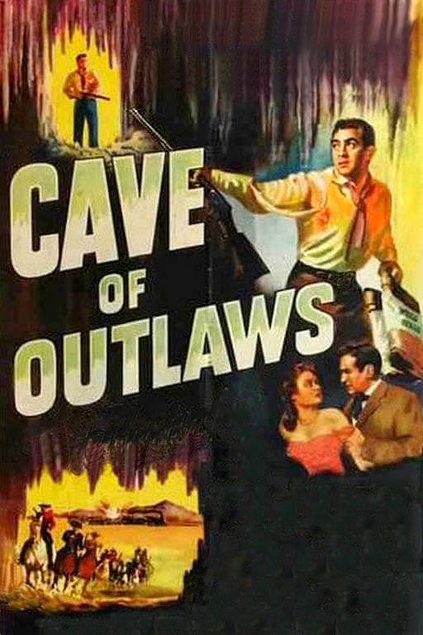 EX - Cave of Outlaws (1951)