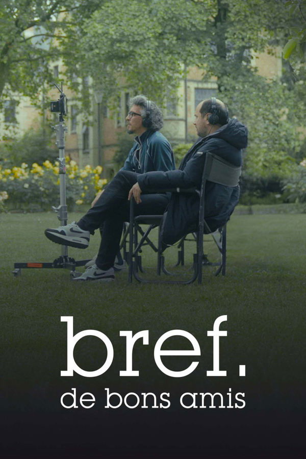 FR - Bref. De bons amis (2025)