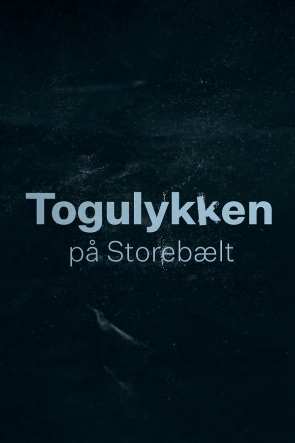 DK - Togulykken på Storebælt (2020)