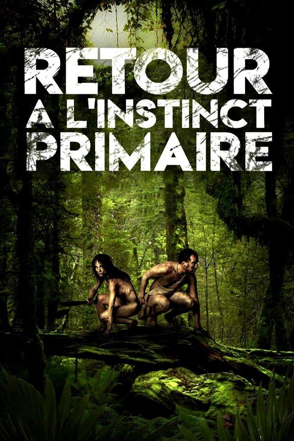 FR - Retour à l'instinct primaire