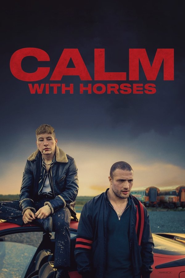 RU - Calm with Horses (2020)