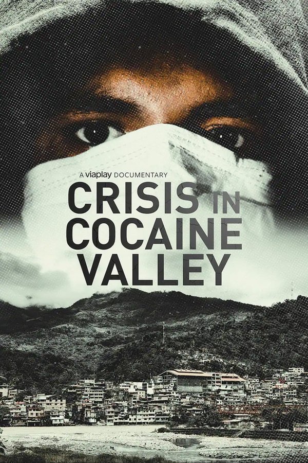 PL - CRISIS IN COCAINE VALLEY (2022) DOKUMENT
