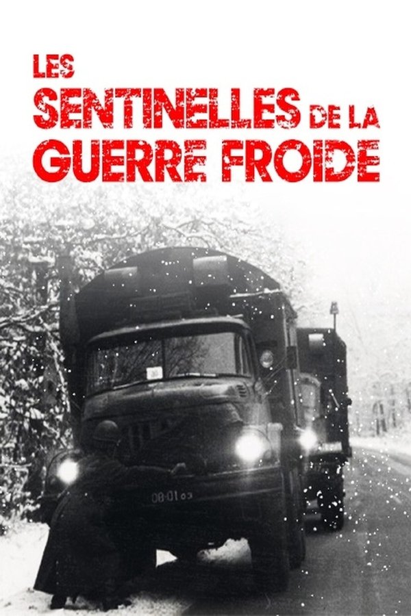 FR - Les sentinelles de la guerre froide  (2022)