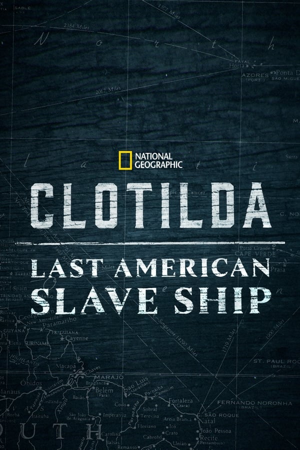 SC - Clotilda: Last American Slave Ship  (2022)
