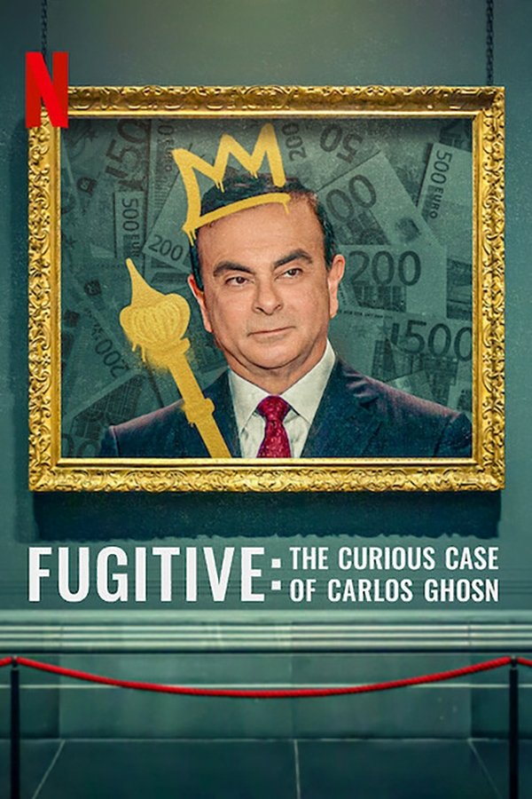 SC - Fugitive: The Curious Case of Carlos Ghosn (2022)