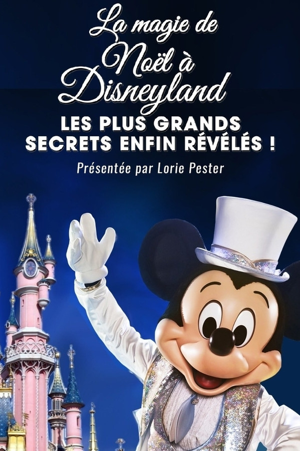 FR - La Magie de Noël à Disneyland : Les Plus Grands Secrets Enfin Révélés !  (2021)