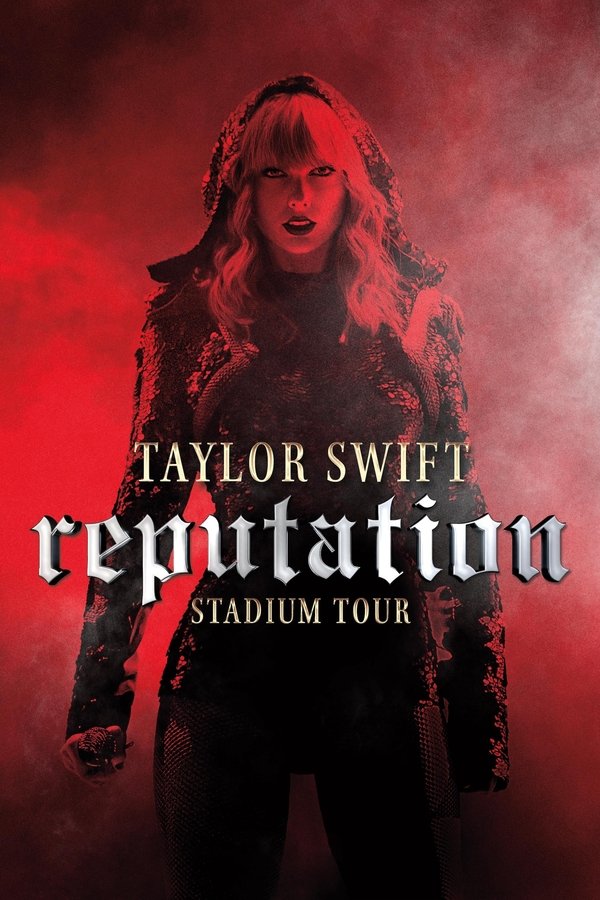 FR - Taylor Swift: Reputation Stadium Tour (2018)