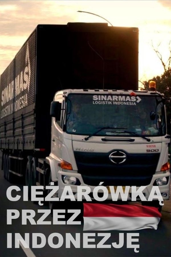 PL - CIĘŻARÓWKĄ PRZEZ INDONEZJĘ
