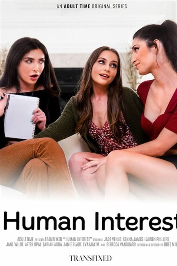 [X][AdultTime] Human Interest - Full Movie