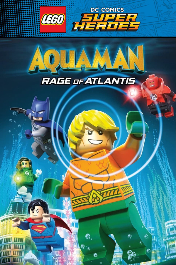 GR - LEGO DC Super Heroes - Aquaman: Rage Of Atlantis (2018)